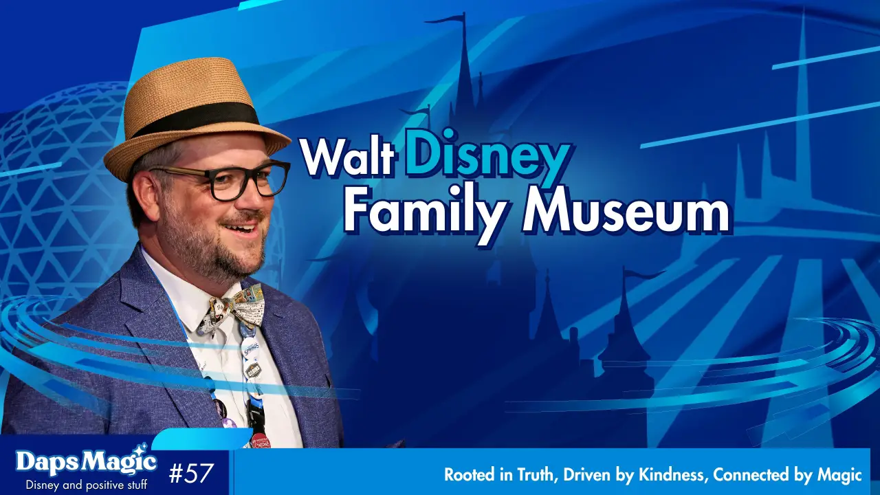 Why Every Disney Fan MUST Visit The Walt Disney Family Museum – Daps Magic – Disney and Positive Stuff