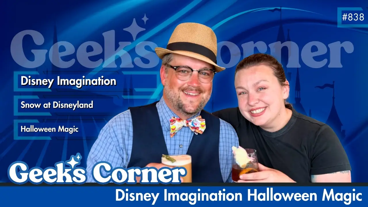Disney Imagination Halloween Magic – GEEKS CORNER #838