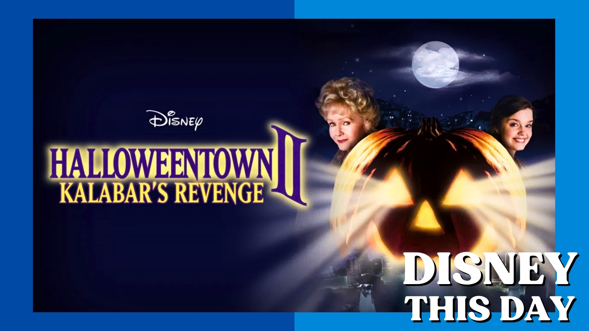 Halloweentown II: Kalabar’s Revenge | DISNEY THIS DAY | October 12, 2001